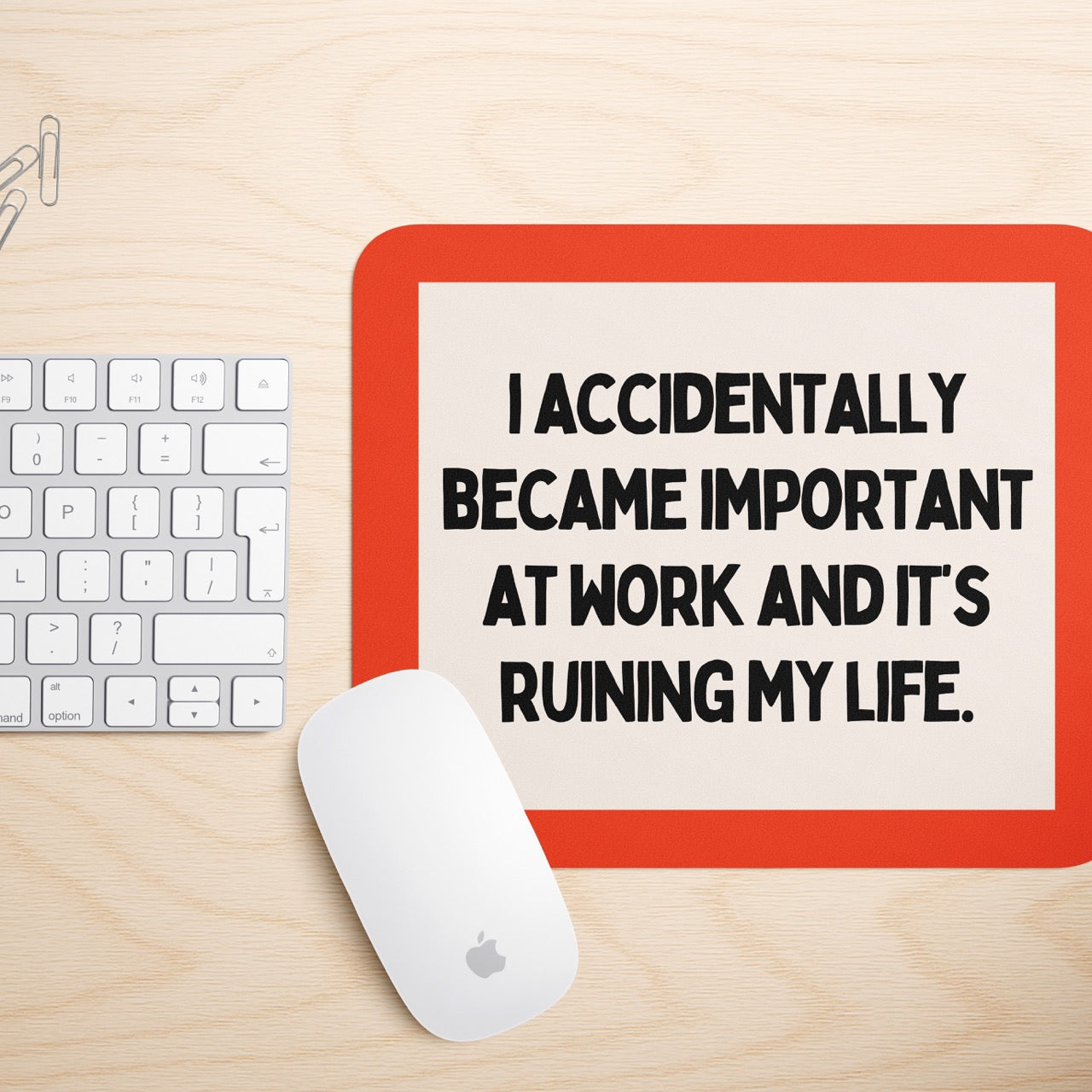 I Accidentally Became Important At Work And It's Ruining My Life | Mouse Mat