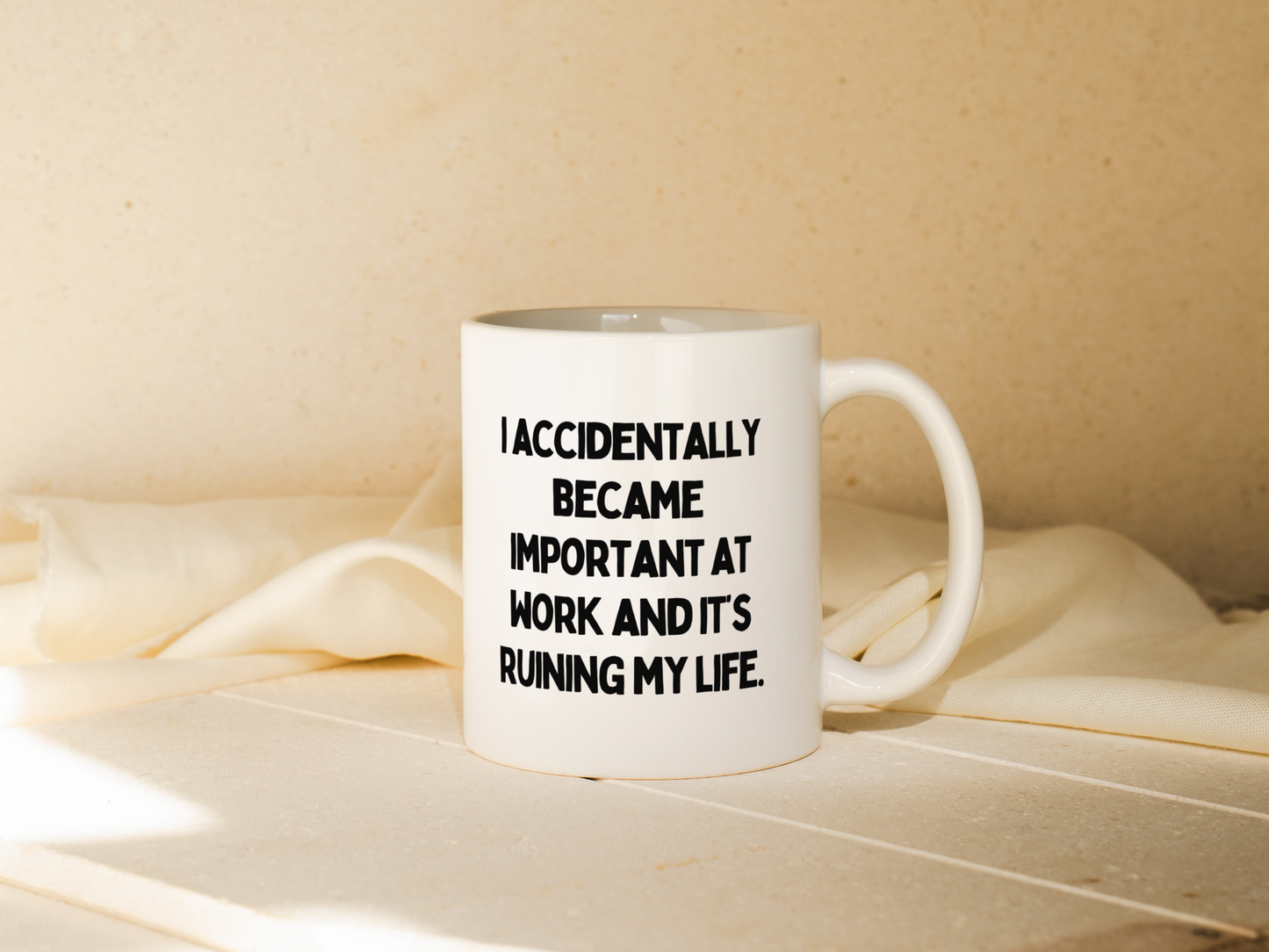 I Accidentally Became Important At Work And It's Ruining My Life | Mug