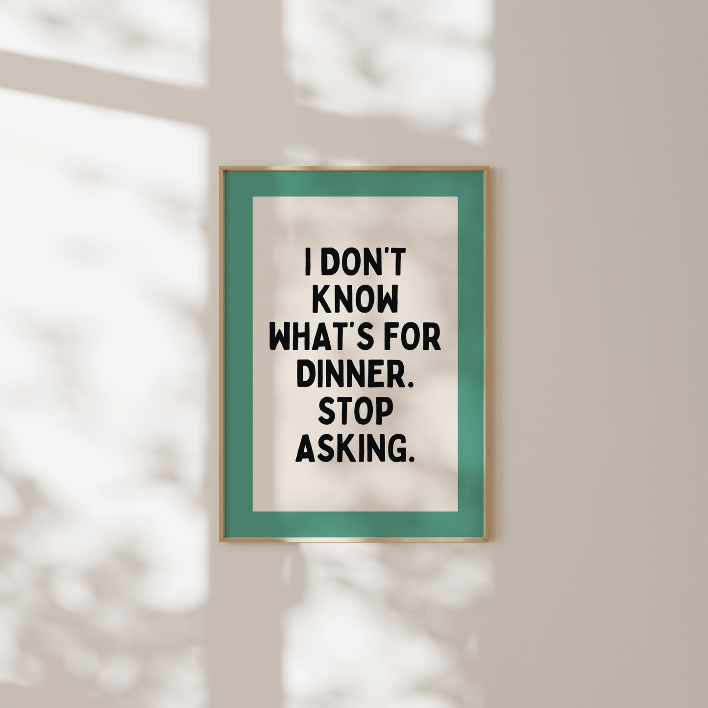 I Don't Know What's For Dinner | Vivid Teal, Black & Cream | Art Print