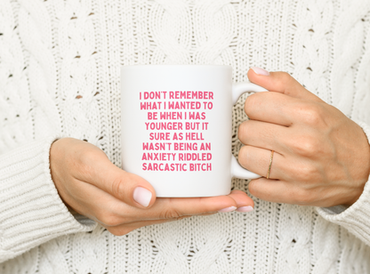 I Don't Remember What I Wanted To Be When I Was Younger | Mug