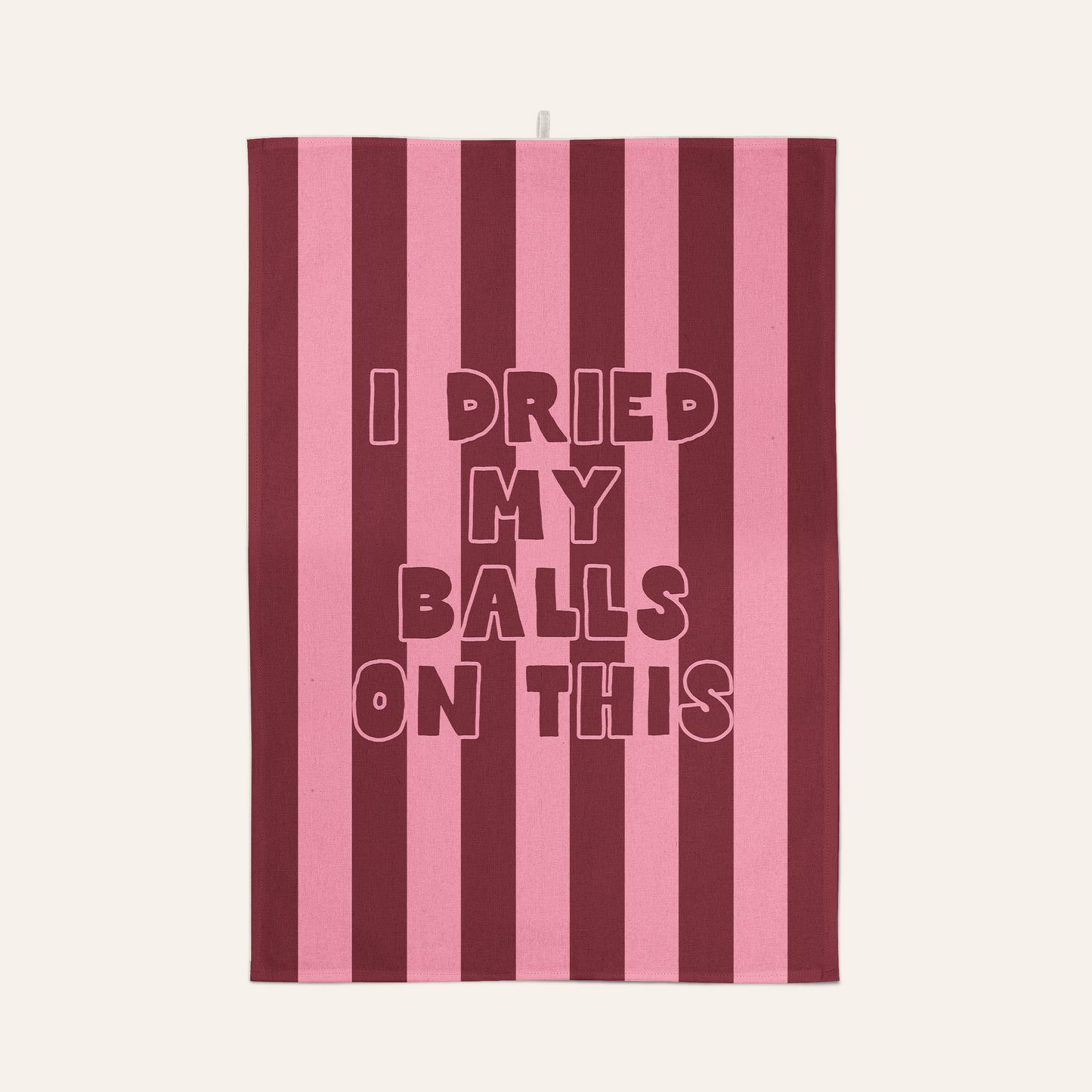 I Dried My Balls On This | Tea Towel