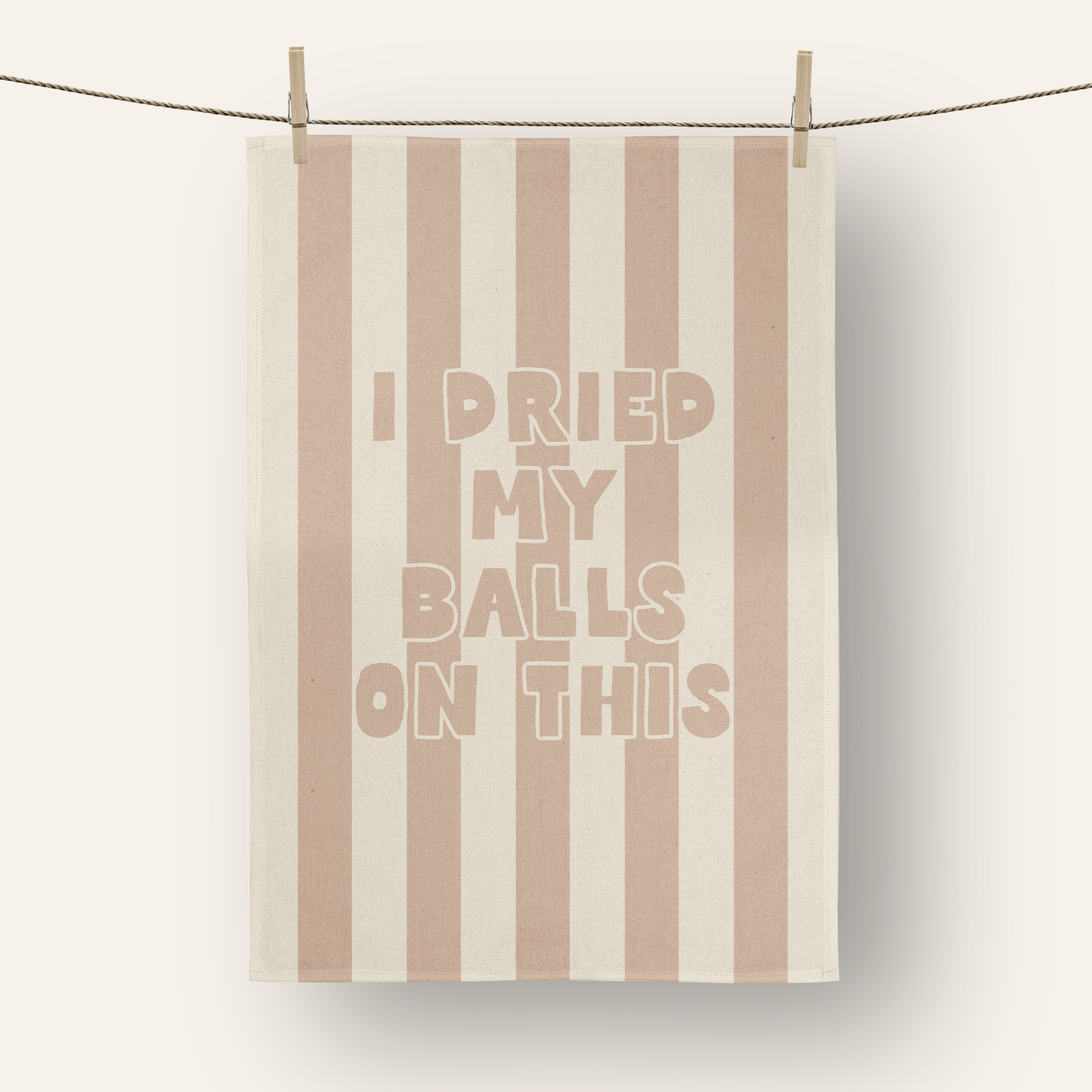 I Dried My Balls On This | Tea Towel