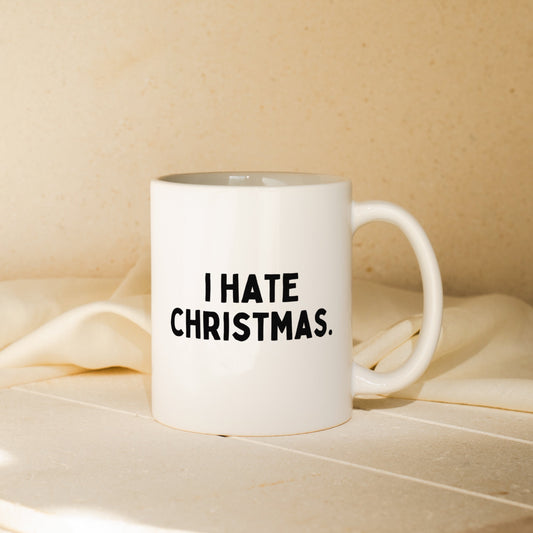 I Hate Christmas | Christmas Mug