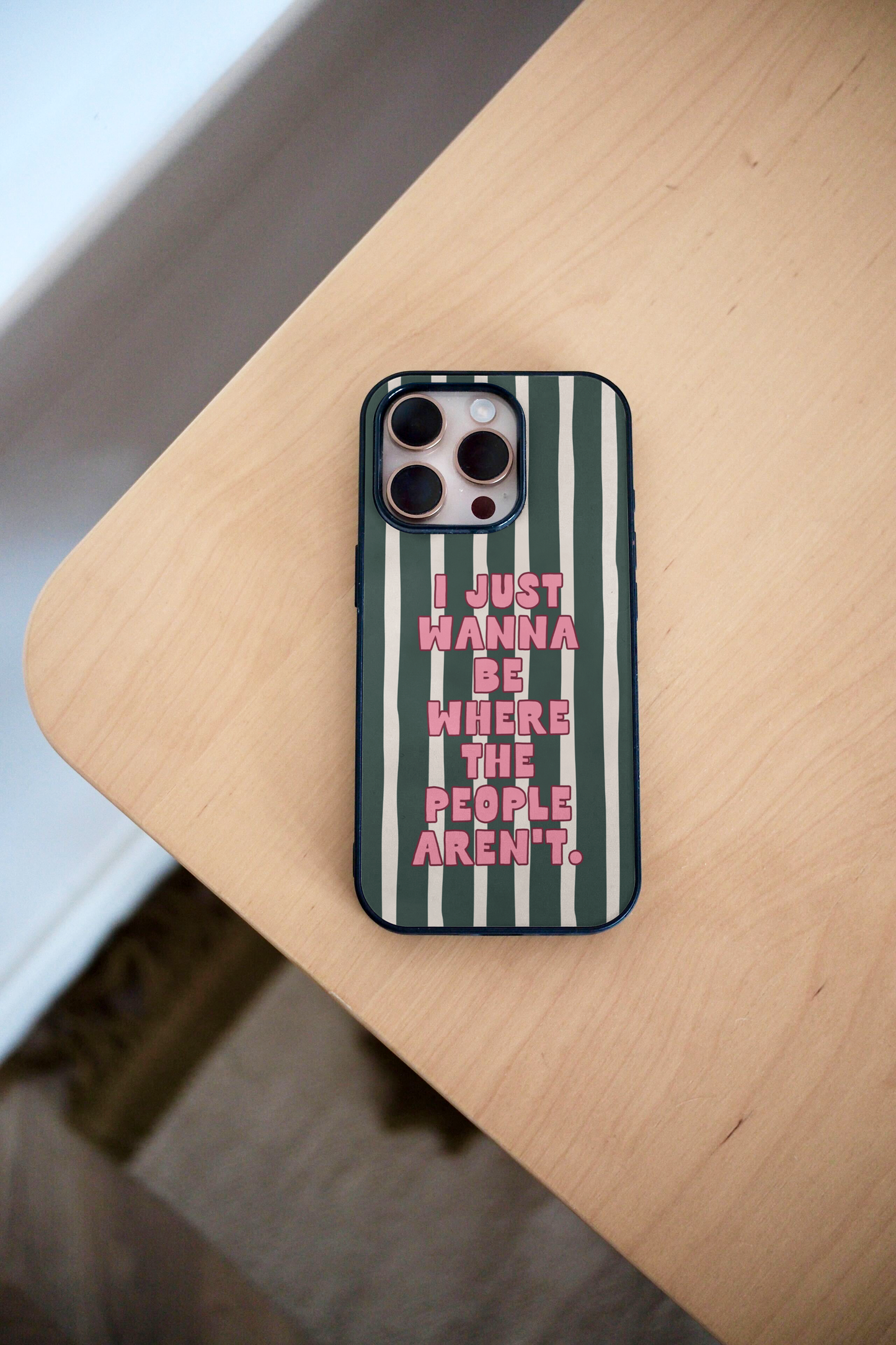 I Just Wanna Be Where The People Aren't | Phone Case