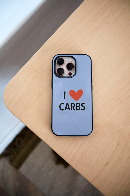 I Love Carbs | Phone Case