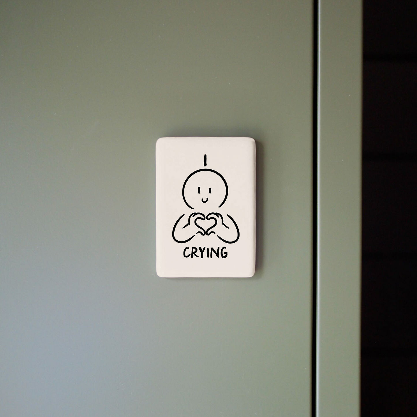 I Love Crying | Ceramic Magnet