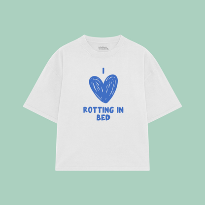 I Love Rotting In Bed | Boxy T Shirt