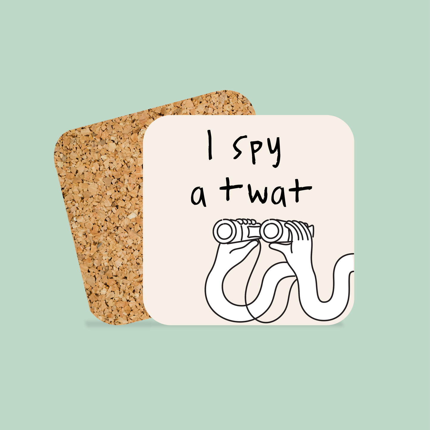 I Spy A Twat | Coaster