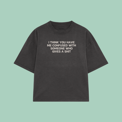 I Think You Have Me Confused | Boxy T Shirt