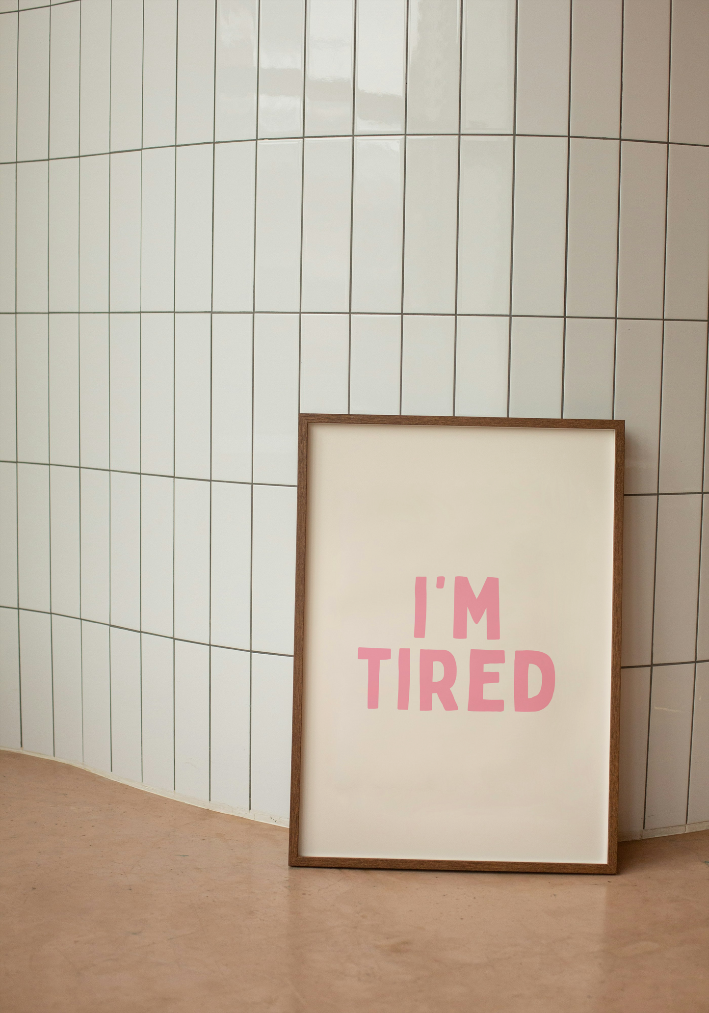 I'm Tired | Blush Pink and Cream | Art Print