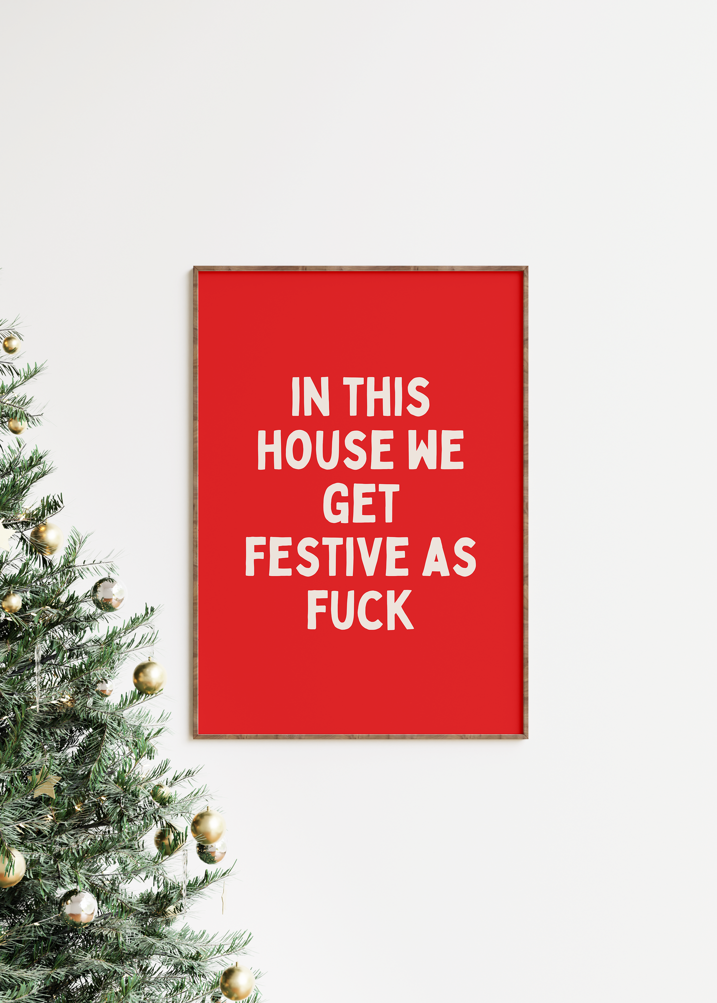 In This House We Get Festive As Fuck | White and Red | Christmas Art Print