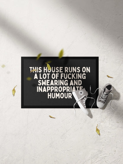 This House Runs On A Lot Of Fucking Swearing | Cream and Charcoal | Indoor Door Mat