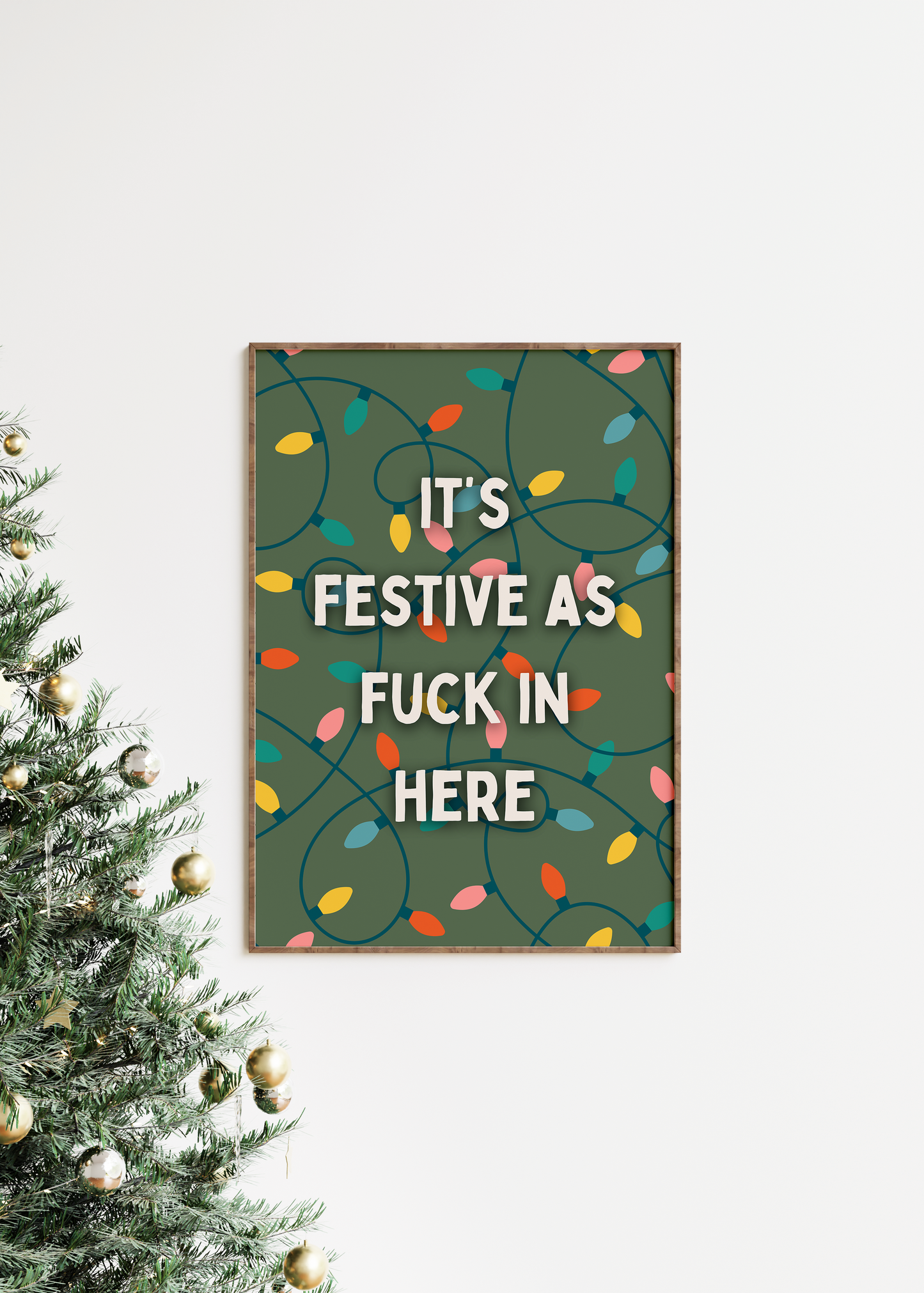 It's Festive As Fuck In Here | Cream and Olive Green | Christmas Art Print