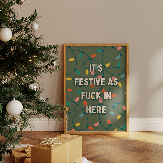 It's Festive As Fuck In Here | Cream and Olive Green | Christmas Art Print