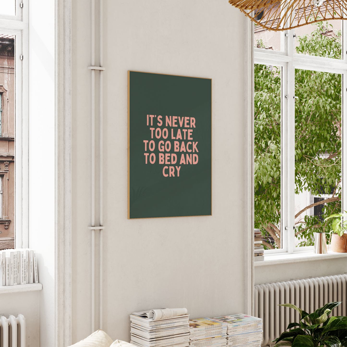 It's Never Too Late To Go Back To Bed And Cry | Blush Pink and Forest Green | Art Print