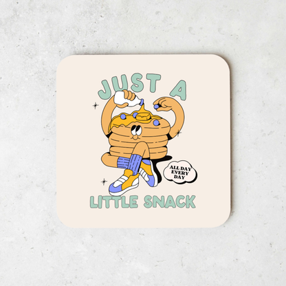 Just A Little Snack | Coaster