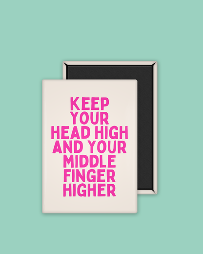 Keep Your Head High | Ceramic Magnet