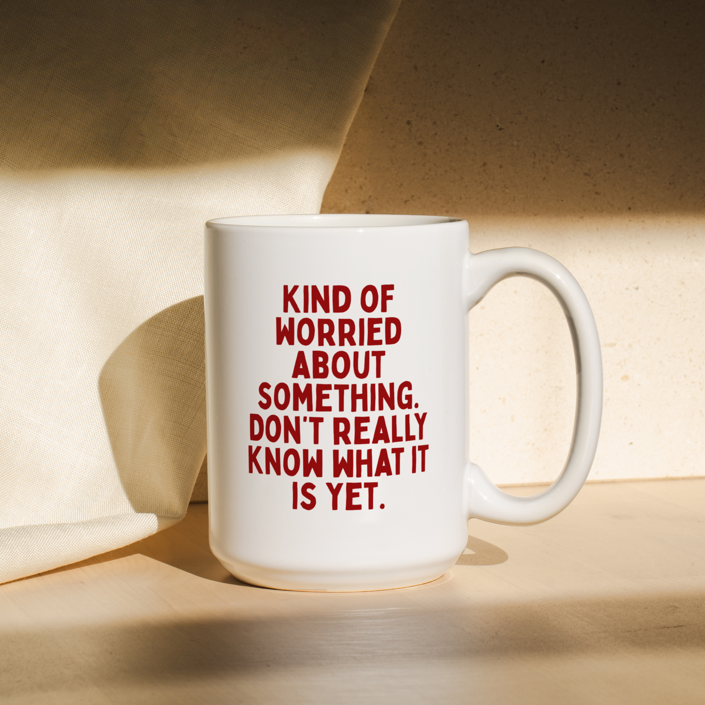 Kind Of Worried About Something. Don't Really Know What Is Yet. | Mug