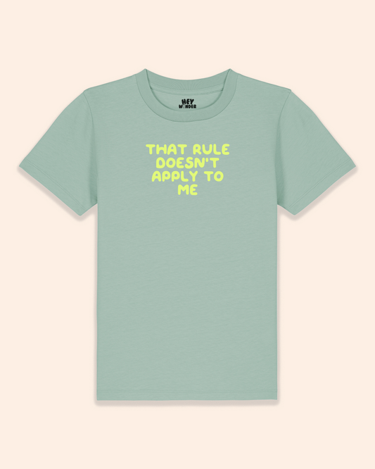 Kids T Shirt | That Rule Doesn't Apply To Me