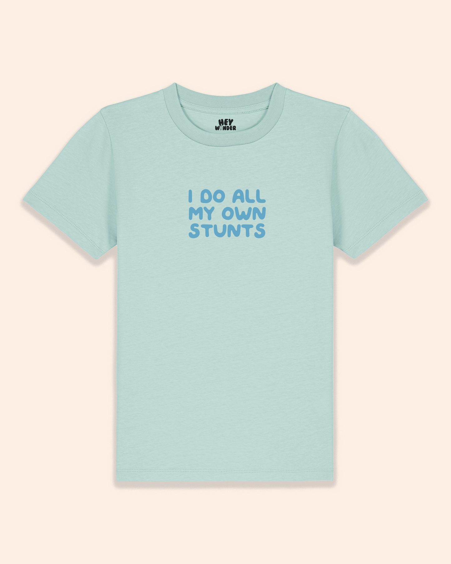 Kids T Shirt | I Do All My Own Stunts