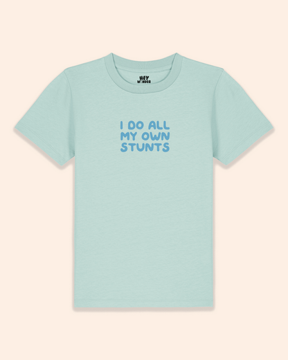 Kids T Shirt | I Do All My Own Stunts
