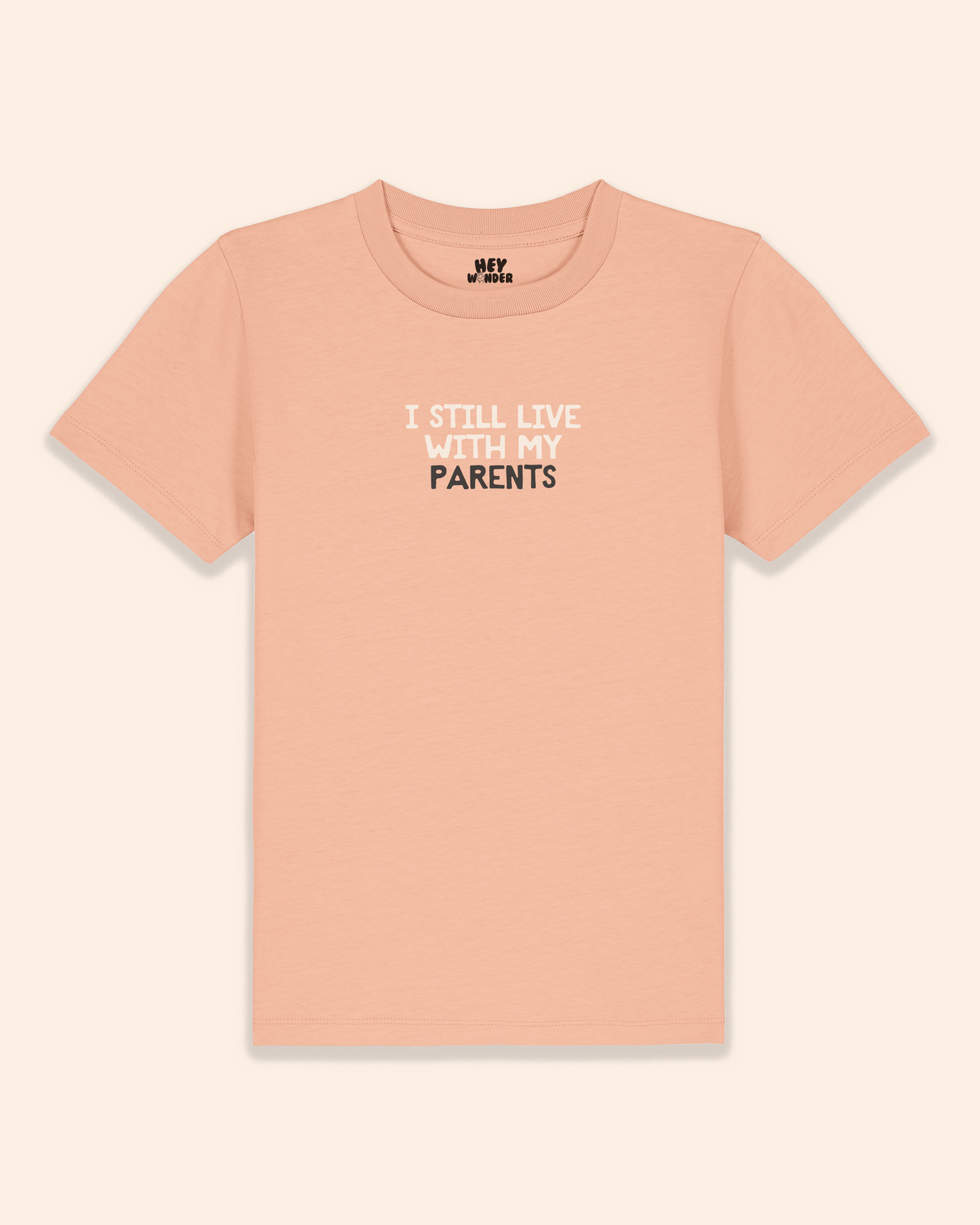 Kids T Shirt | I Still Live With My Parents