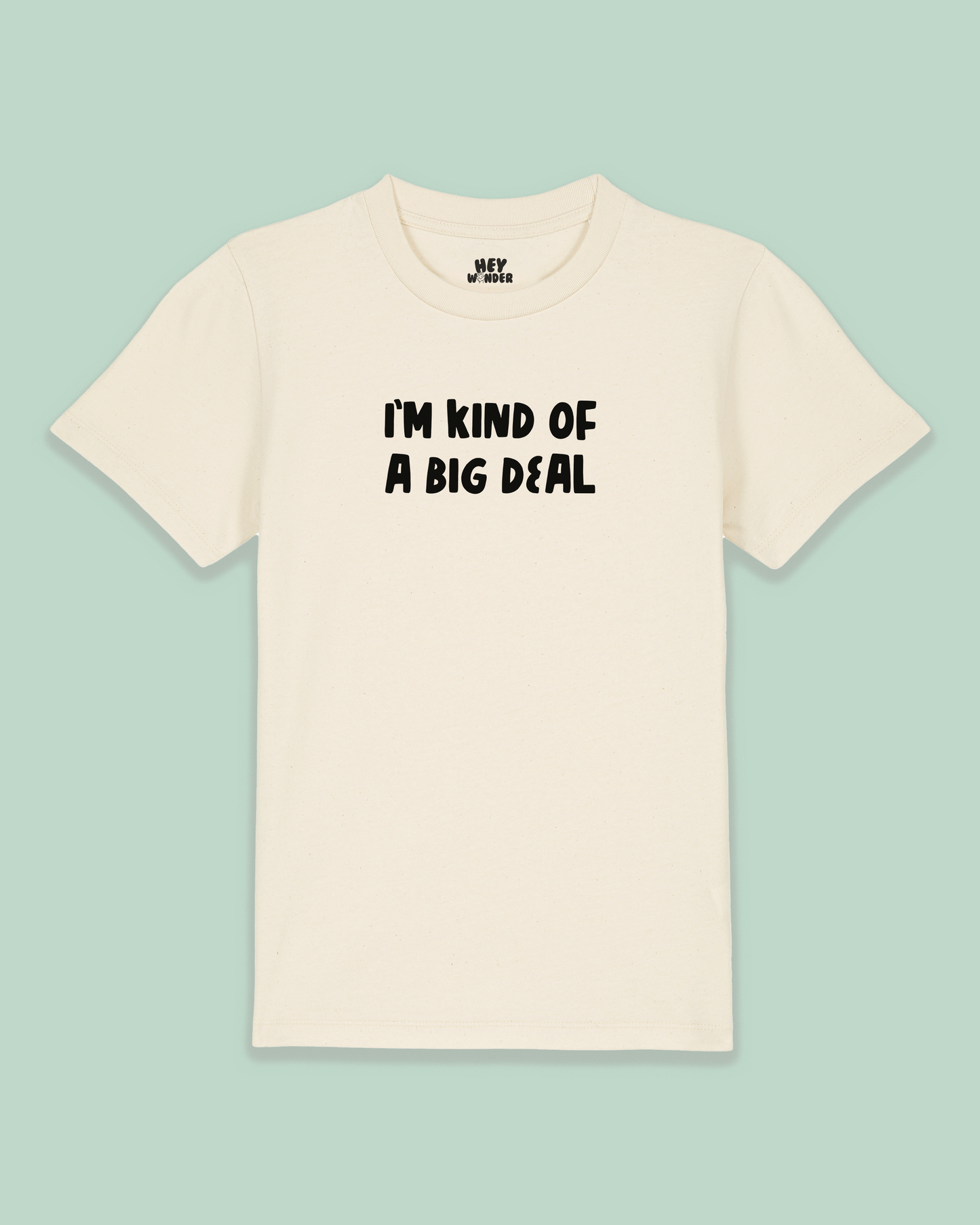 Kids T Shirt | I'm Kind Of a Big Deal