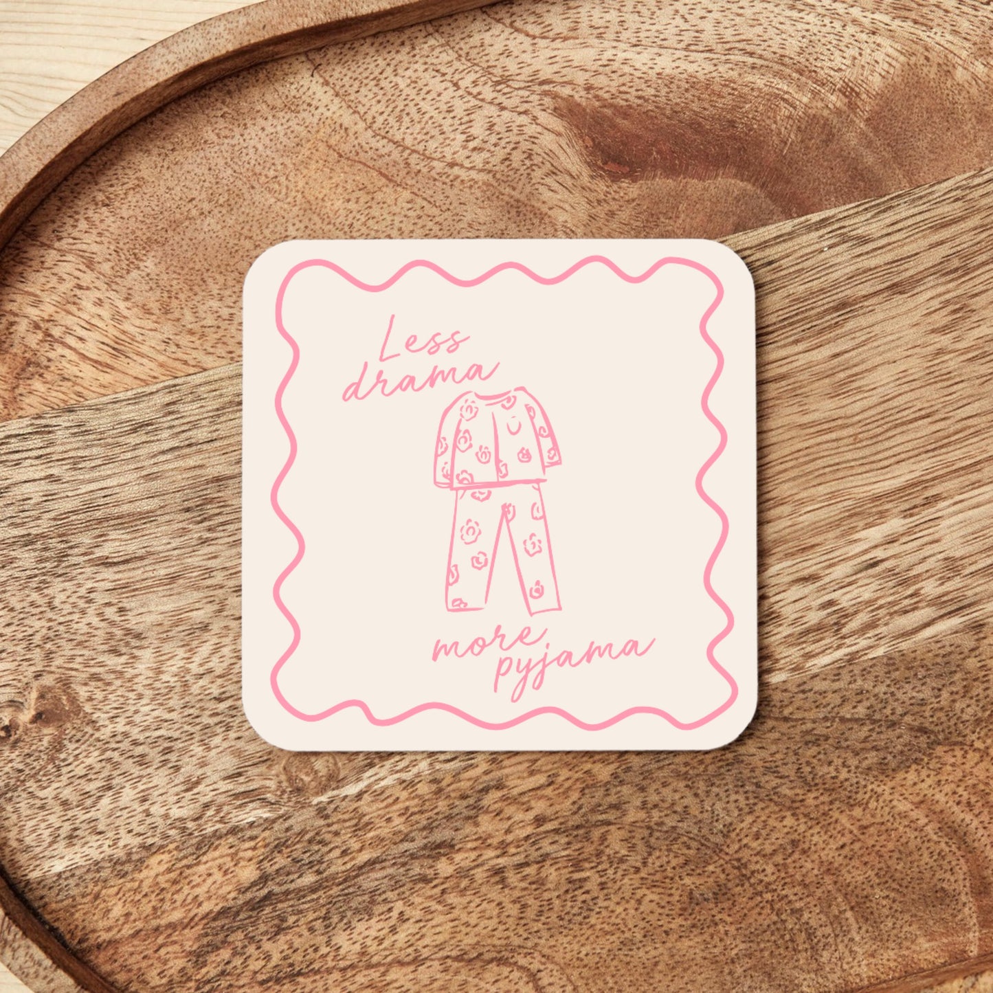 Less Drama More Pyjama | Coaster