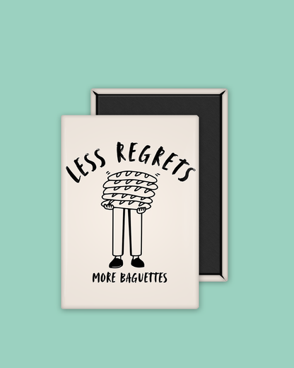 Less Regrets, More Baguettes | Ceramic Magnet