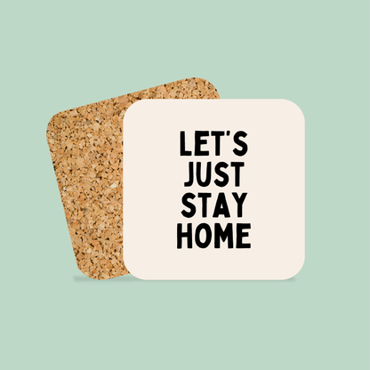 Let's Just Say Home | Coaster