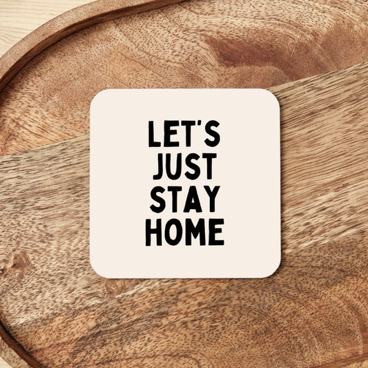 Let's Just Say Home | Coaster