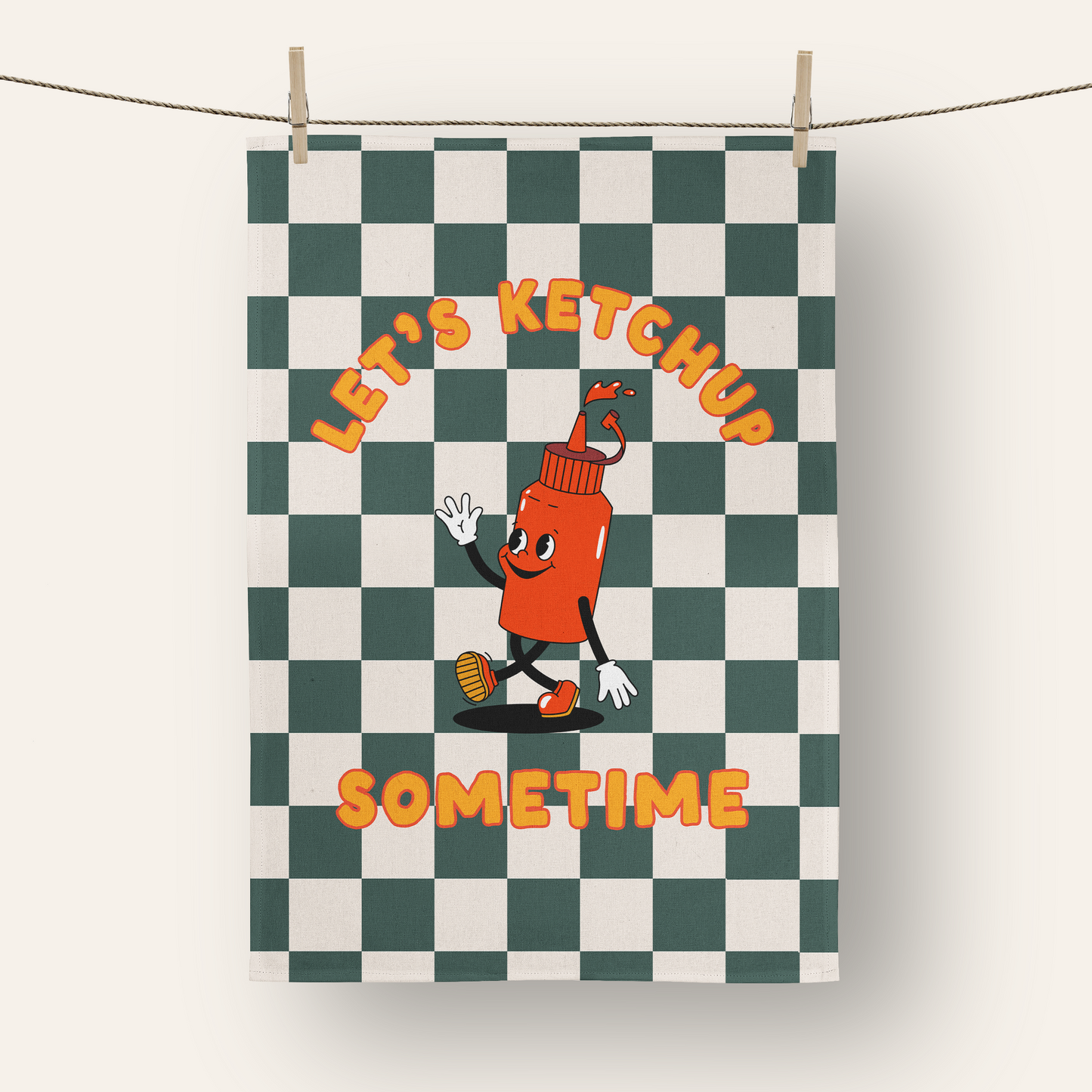 Let's Ketchup Sometime | Tea Towel