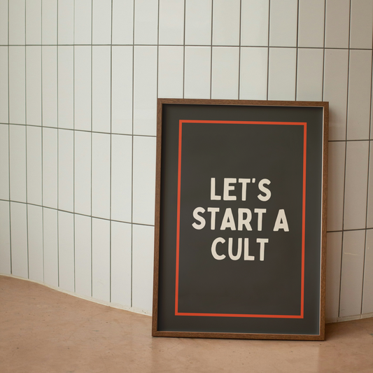 Let's Start A Cult | Cream & Charcoal | Art Print