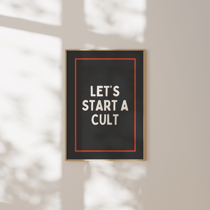 Let's Start A Cult | Cream & Charcoal | Art Print