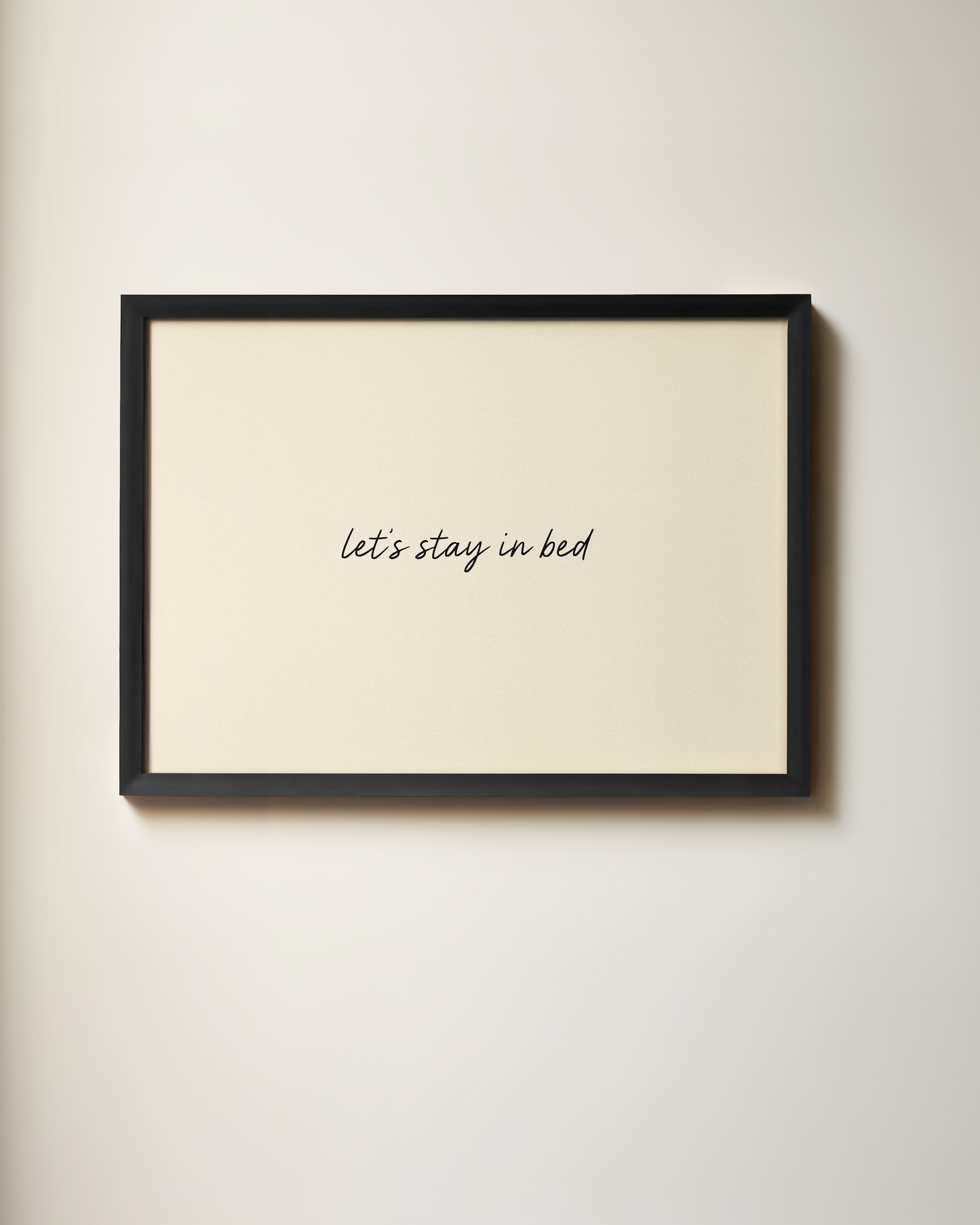 Let's Stay In Bed | Art Print
