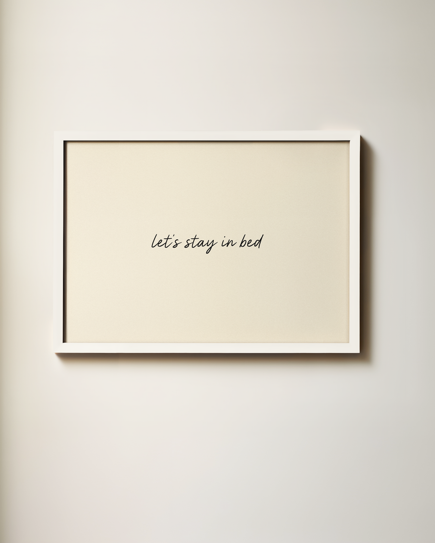 Let's Stay In Bed | Art Print