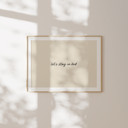 Let's Stay In Bed | Art Print