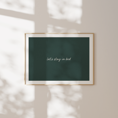 Let's Stay In Bed | Art Print