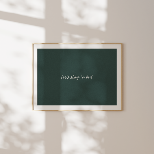 Let's Stay In Bed | Art Print