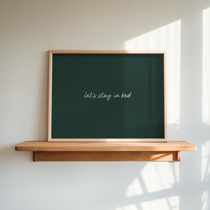 Let's Stay In Bed | Art Print