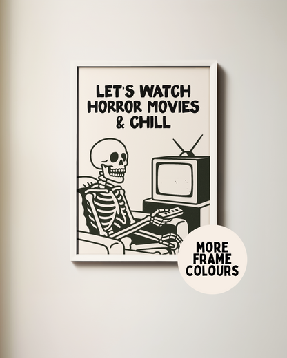 Let's Watch Horror Movies & Chill | Black & Cream | Art Print