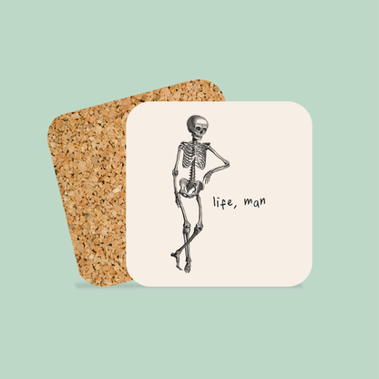 Life, Man | Coaster