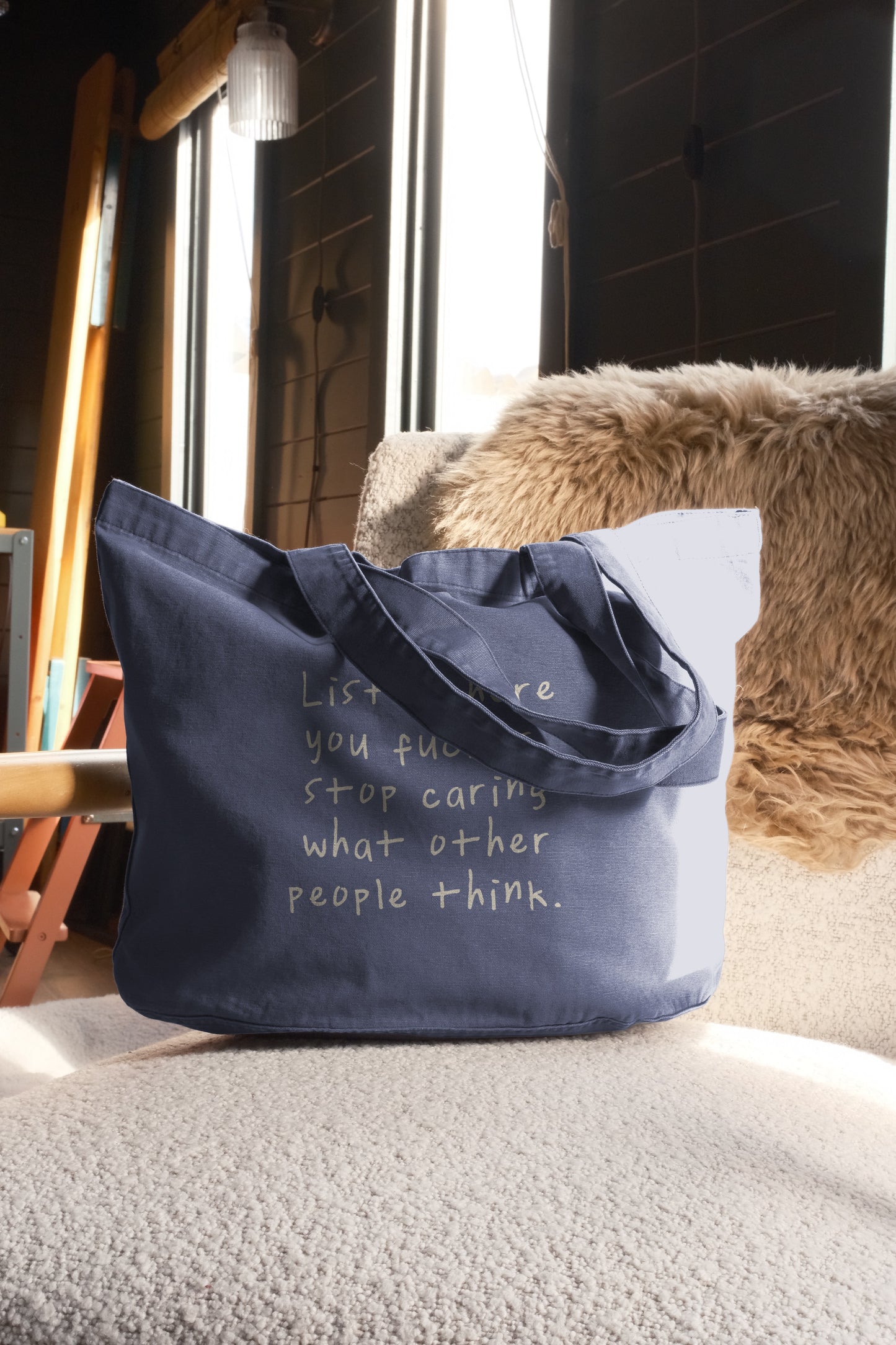 Listen Here You Fucker, Stop Caring What Other People Think | Tote Bag