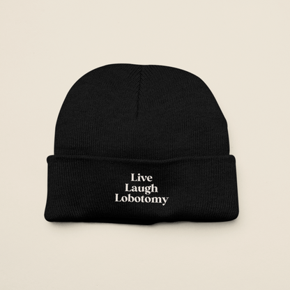 Live Laugh Lobotomy | Beanie Hat