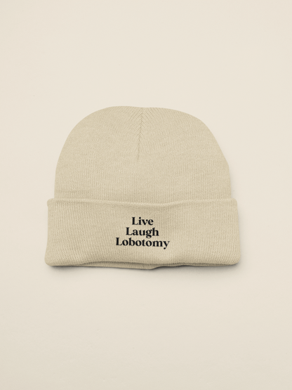 Live Laugh Lobotomy | Beanie Hat