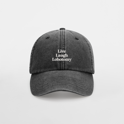 Live Laugh Lobotomy | Vintage Low Profile Cap