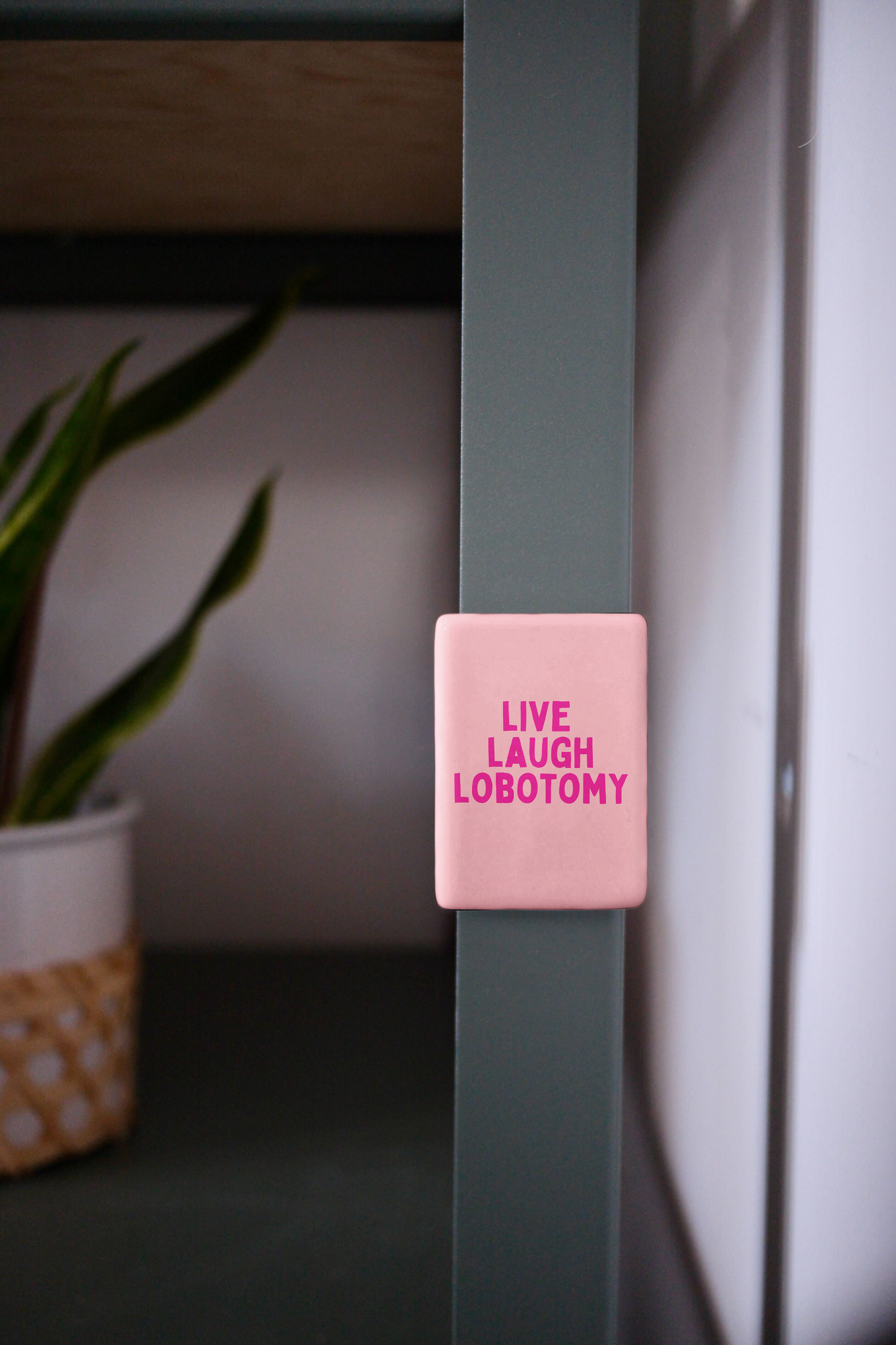 Live Laugh Lobotomy | Ceramic Magnet