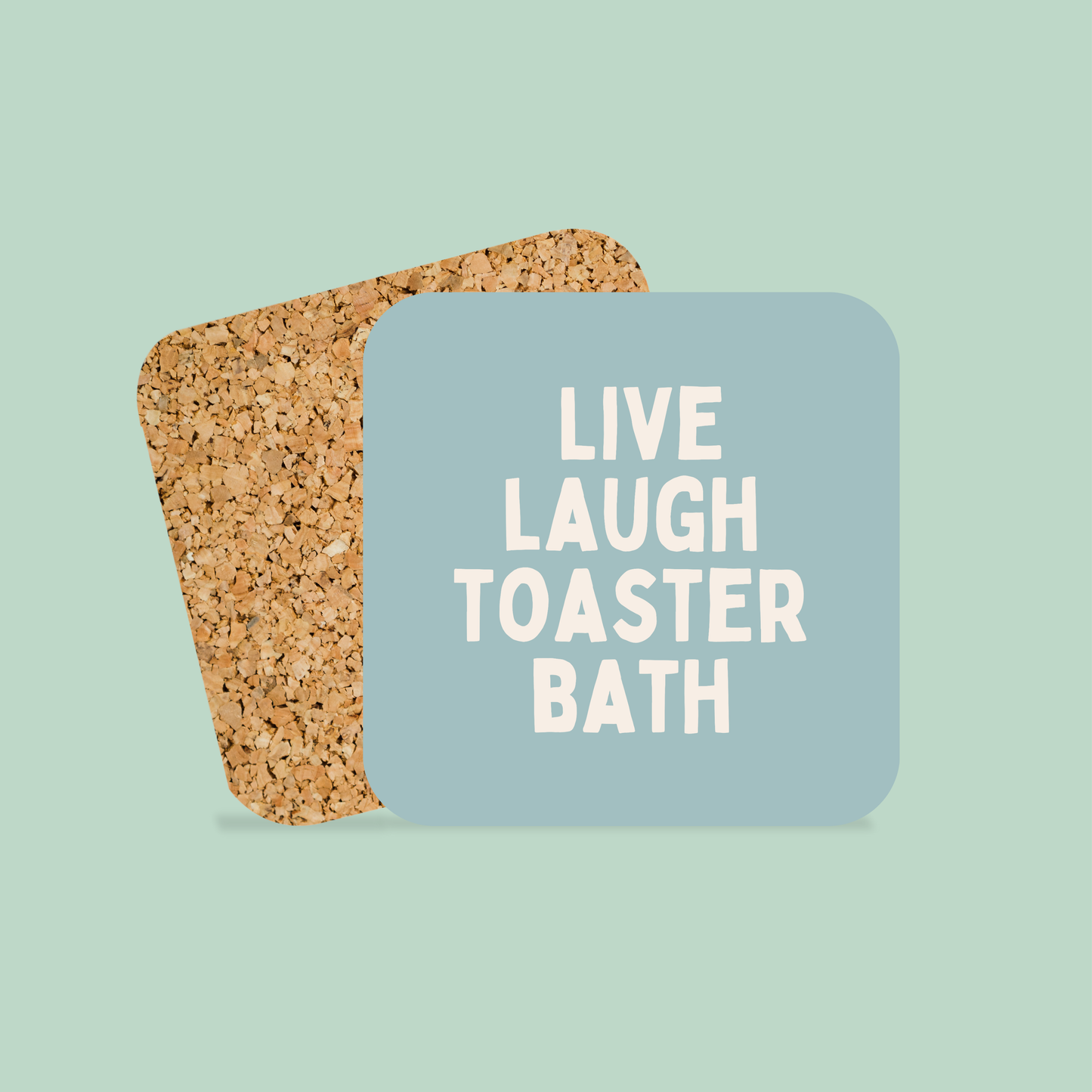 Live Laugh Toaster Bath | Coaster