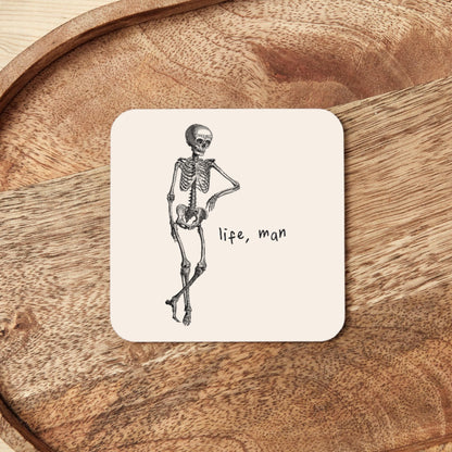Life, Man | Coaster
