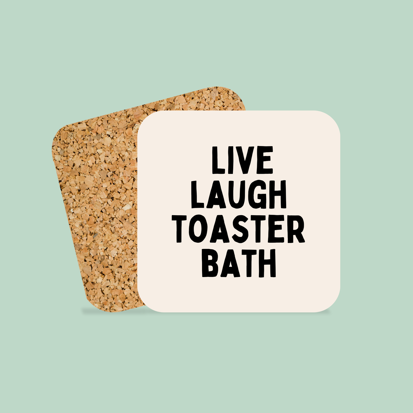 Live Laugh Toaster Bath | Coaster